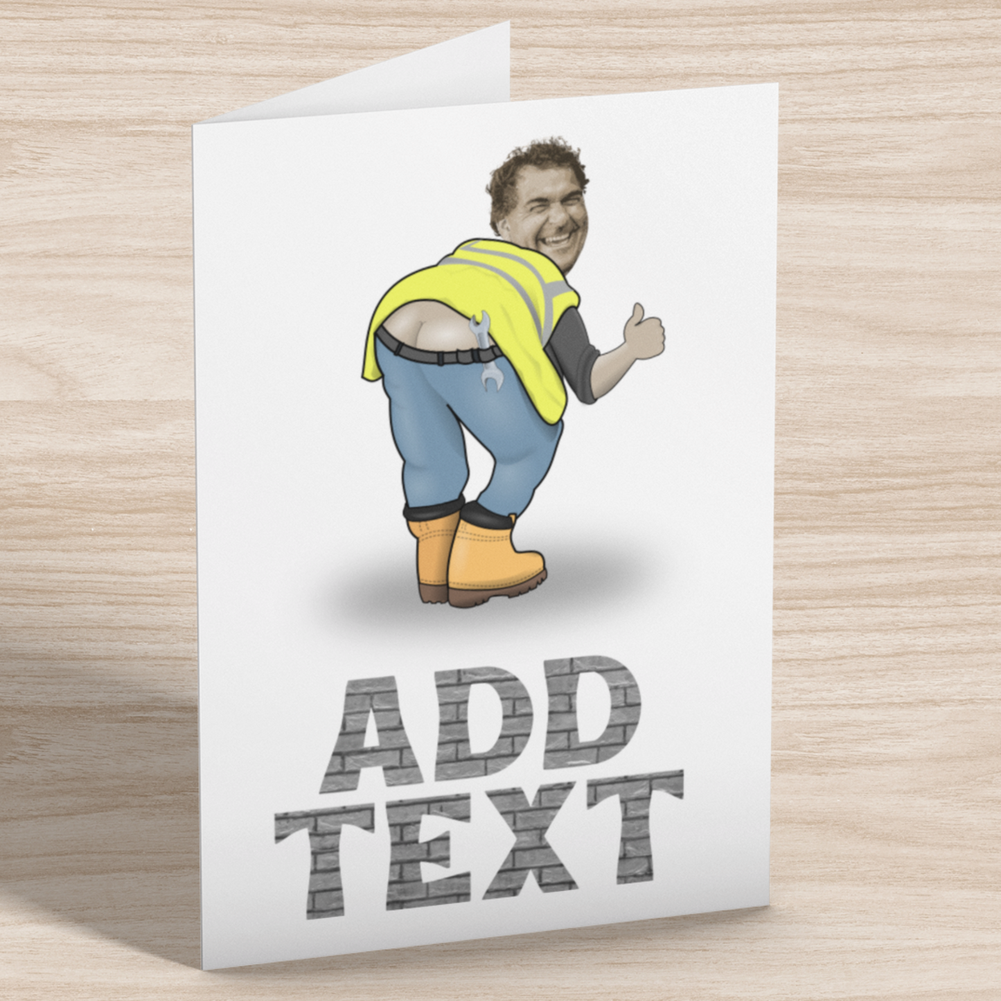 funny personalised photo greeting card of builder bending over and showing behind builder bum